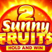 Sunny Fruits 2: Hold & Win